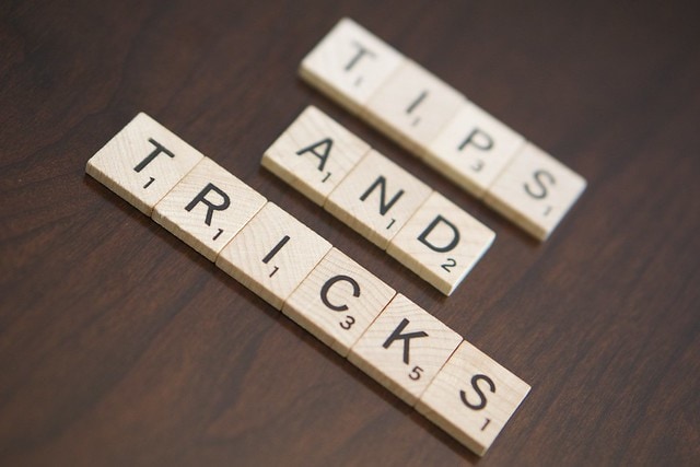 Tips and tricks